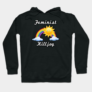 Feminist Killjoy Hoodie